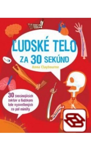 Ľudské telo za 30 sekúnd