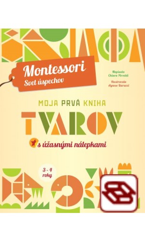 Moja prvá kniha tvarov (Montessori: Svet úspechov)