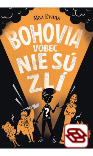 Bohovia vôbec nie sú zlí (Bohovia vôbec nie sú zlí 1)