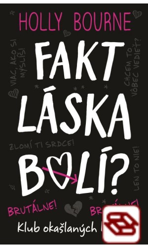 Fakt láska bolí? Brutálne! (Klub okašlaných báb 2)