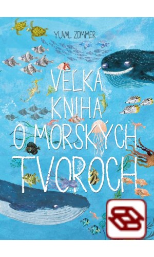 Veľká kniha o morských tvoroch