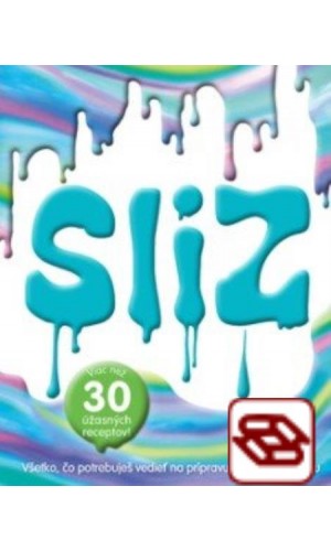 Sliz - Všetko, čo potrebuješ vedieť na prípravu perfektného slizu
