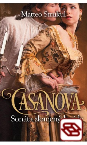 Casanova: Sonáta zlomených sŕdc