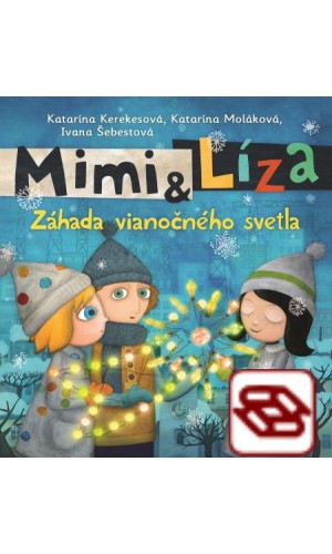 Mimi a Líza. Záhada vianočného svetla