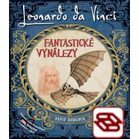 Leonardo Da Vinci. Fantastické vynálezy