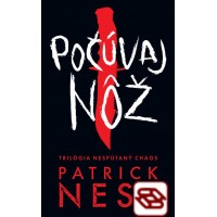 Počúvaj nôž (Nespútaný chaos 1)