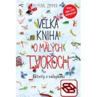 Veľká kniha o malých tvoroch - Aktivity s nálepkami