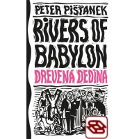Drevená dedina - Rivers of Babylon 2