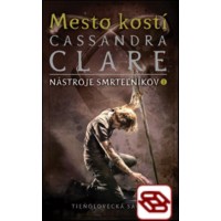 Mesto kostí - Nástroje smrteľníkov (1. kniha)