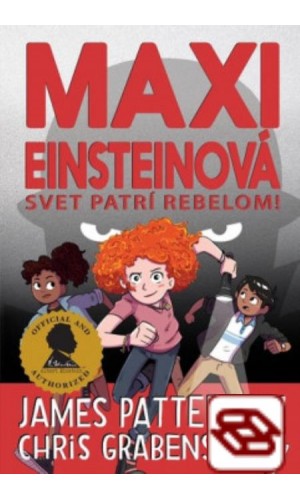 Maxi Einsteinová 2: Svet patrí rebelom!
