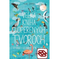 Veľká kniha o operených tvoroch