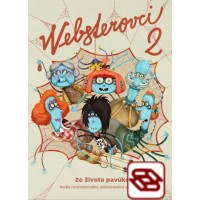 Websterovci 2 - Zo života pavúkov