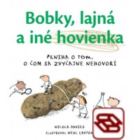 Bobky, lajná a iné hovienka