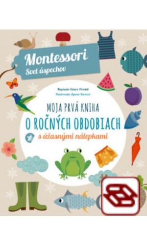 Moja prvá kniha o ročných obdobiach (Montessori: Svet úspechov)