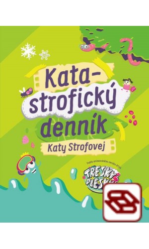 Katastrofický denník Katy Strofovej - Tresky-Plesky