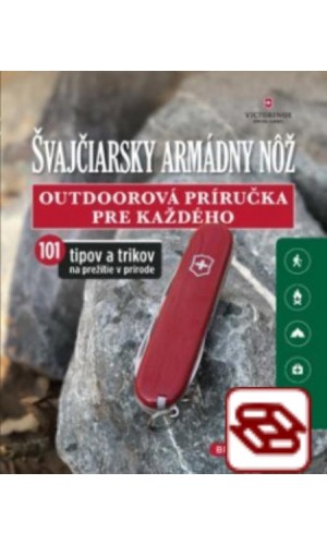 Švajčiarsky armádny nôž (Outdoorová príručka pre každého)