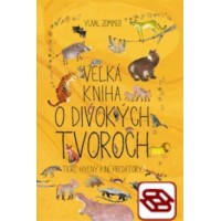 Veľká kniha o divokých tvoroch