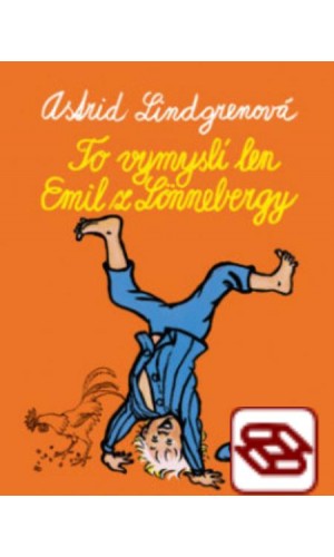 To vymyslí len Emil z Lönnebergy