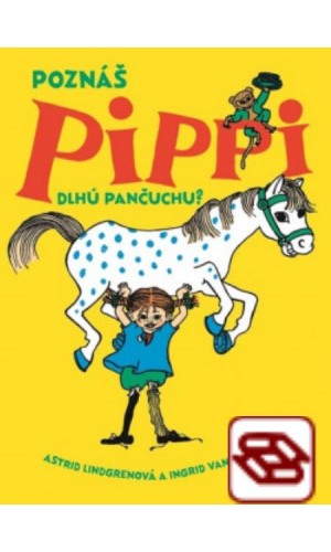 Poznáš Pippi Dlhú pančuchu?