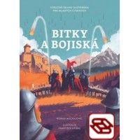 Stručné dejiny Slovenska pre mladých čitateľov: Bitky a bojiská