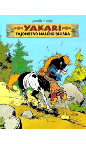 Yakari 6 - Tajomstvo Malého bleska