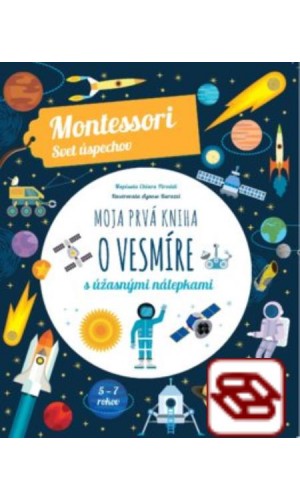 Moja prvá kniha o vesmíre (Montessori: Svet úspechov)