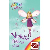 Violetta, fialová víla (Čarovná dúha 7)