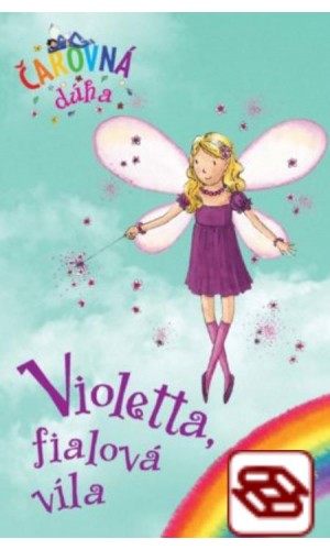 Violetta, fialová víla (Čarovná dúha 7)