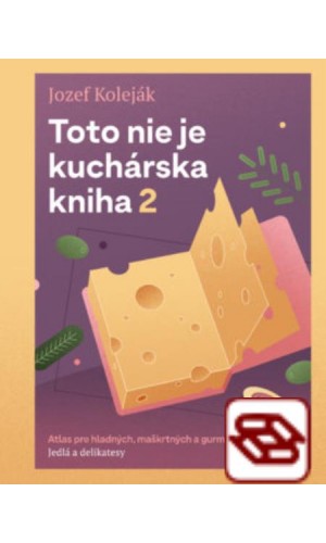 Toto nie je kuchárska kniha 2