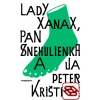 Lady Xanax, pán Snehulienka a ja