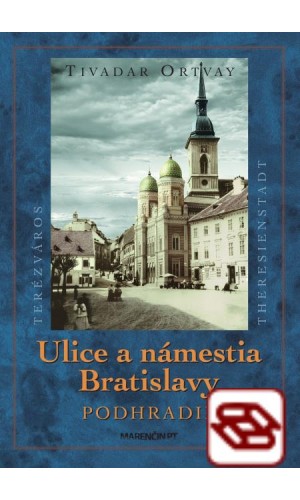 Ulice a námestia BA-Podhradie