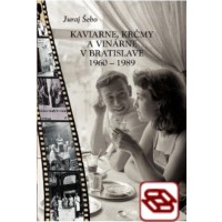 Kaviarne, krčmy a vinárne v Bratislave 1960 – 1989