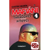 Mafiáni 4 – Takáčovci kontra Piťovci