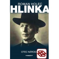 Hlinka - Otec národa?