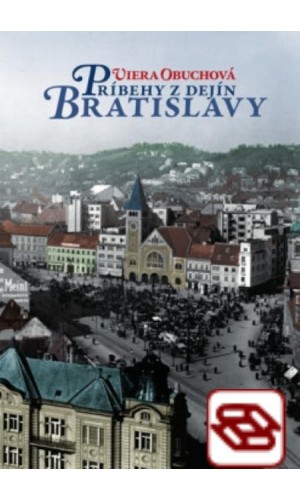 Príbehy z dejín Bratislavy 2. vydanie