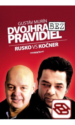 Dvojhra bez pravidiel - Rusko vs Kočner