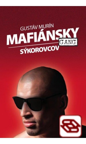 Mafiánsky gang Sýkorovcov