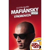 Mafiánsky gang Sýkorovcov + DVD - Limitovaná edícia s priloženým DVD