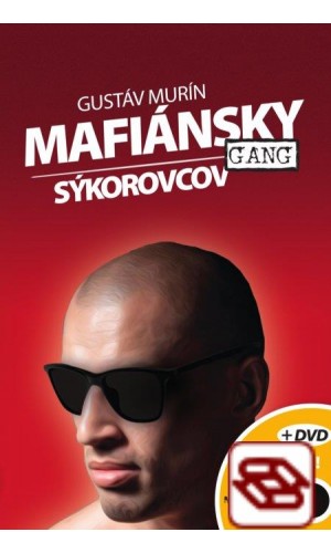 Mafiánsky gang Sýkorovcov + DVD - Limitovaná edícia s priloženým DVD