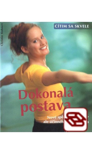 Cítim sa skvele - Dokonalá postava