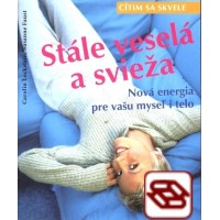 Cítim sa skvele - Stále veselá a svieža