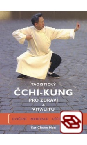 Taoistický Čchi-kung pro zdraví a vitalitu