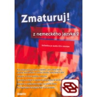 Zmaturuj z nemeckého jazyka 2.+CD