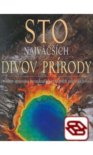 Sto najväčších divov prírody