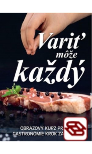 Variť môže každý