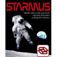 Starmus / Setkání všech, kdo svůj život zasvětili zkoumání a dobývání vesmíru