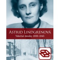 Astrid Lindgrenová. Deníky 1939 – 1945