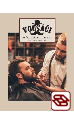 Vousáči - Péče, střihy, trendy