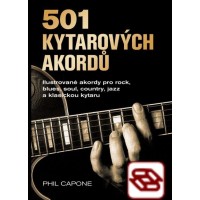 501 Kytarových akordú - Ilustrované akordy pro rock, blues, soul, country, jazz a klasickou kytaru