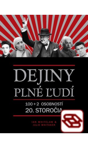 Dejiny plné ľudí - 100+2 osobností 20. storočia